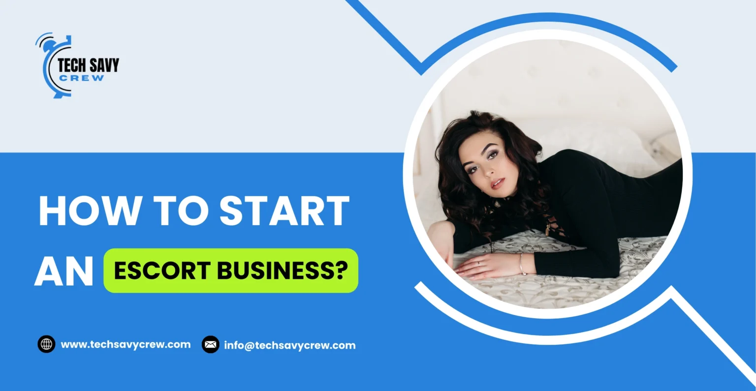 Start An Escort Business