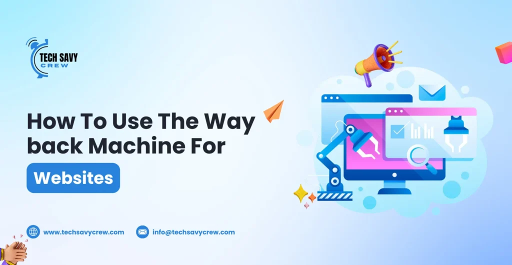 how to use wayback machine for websites