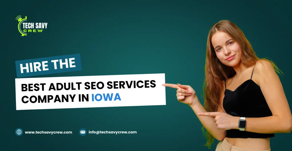 Adult SEO Services in Iowa