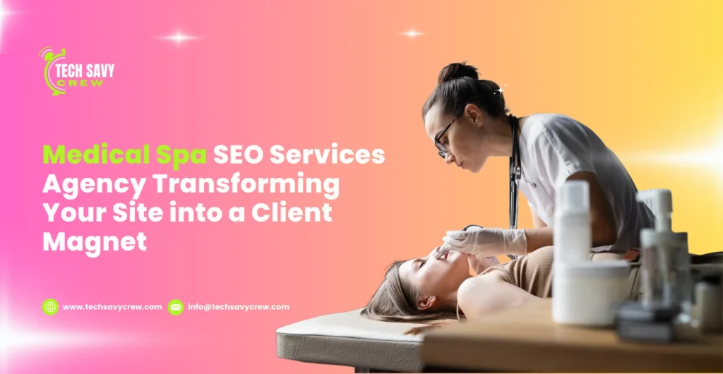 Medical Spa SEO Services Agency