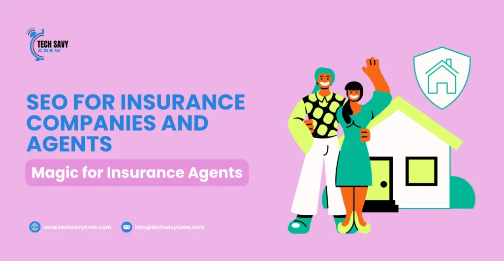 SEO for insurance companies and agents