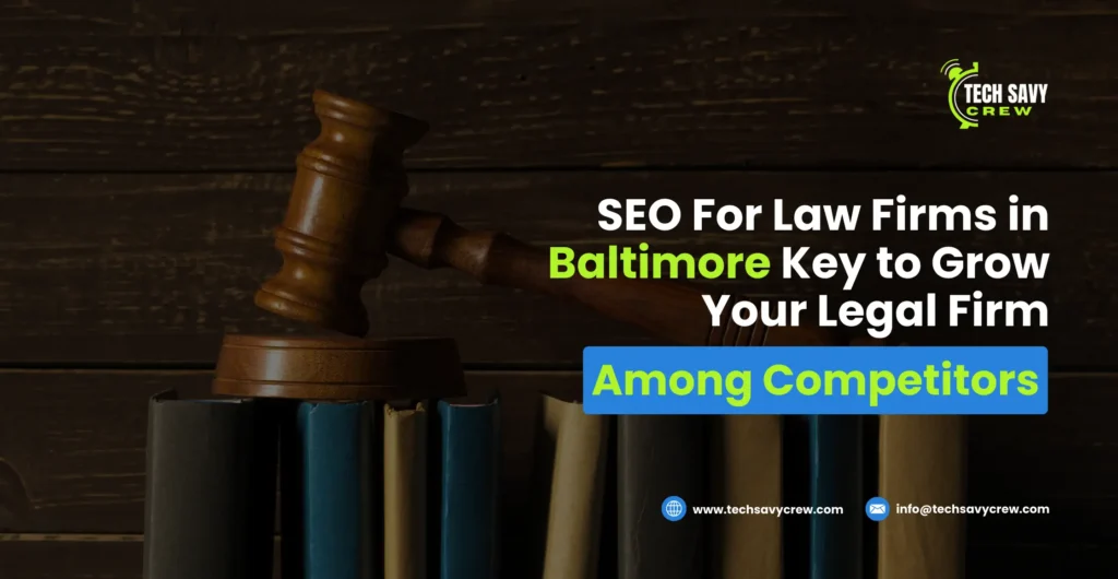 SEO For Law Firms in Baltimore