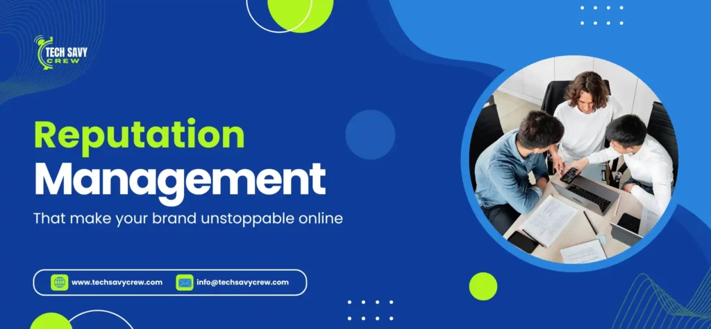 Reputation Management SEO Services That Make Your Brand Unstoppable Online